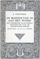 De mannen van '80 aan het woord. Gesprekken met Nederlandsche letterkundigen, E. d'Oliveira