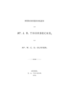 Herinneringen aan Mr. J.R. Thorbecke, W.C.D. Olivier