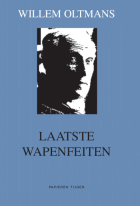 Laatste wapenfeiten, Willem Oltmans