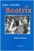 Mijn vriendin Beatrix, Willem Oltmans