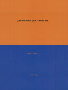 'Tell me who your friends are...', Willem Oltmans