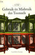 Gebruik én misbruik des tooneels, Andries Pels