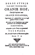 Derde stukje van het Princelyke Oranje hof, cierlyk beplant met Oranje gezangen, F. Pitton