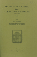 De mystieke lyriek van Lucas van Mechelen (1595/96-1652), Karel Porteman