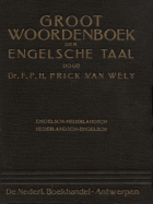 Groot woordenboek der Engelsche taal, F.P.H. Prick van Wely