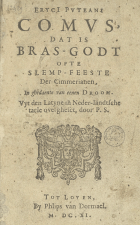 Comus dat is Bras-Godt ofte slemp-feeste der Cimmerianen, in ghedaente van eenen droom, Erycius Puteanus