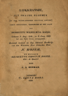 Lijkkransje uit fraaije bloemen (op den Nederlandschen Helikon geplukt) zamen gevlochten, neergelegd op het graf van Henriette Wilhelmina Rojer, Jacobus Josephus Putman