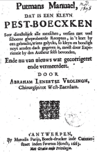 Putmans manuael, dat is een kleyn pest-boecxken seer dienstelijck alle menschen, Eduard Putman, Abraham Lenertsz Vrolingh