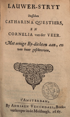 Lauwer-stryt, Catharina Questiers, Cornelia van der Veer