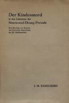 Der Kindesmord in der Literatur der Sturm-und-Drang-Periode, J.M. Rameckers