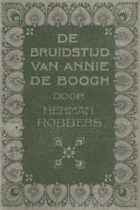 De bruidstijd van Annie de Boogh, Herman Robbers