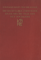 De geestelijke ommekeer en de nieuwe taak van het socialisme, Henriette Roland Holst-van der Schalk