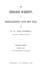 De Heilige Schrift in bijbellezingen voor het volk. Deel 1, Philippus Samuel van Ronkel