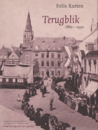 Terugblik 1880-1930, Felix Rutten