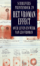 Het Vroman-effect. Over leven en werk van Leo Vroman, Jan Kuijper, Ben Peperkamp, Murk Salverda, G.A.M. Willems