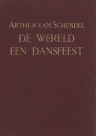 De wereld een dansfeest, Arthur van Schendel