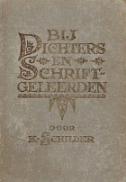 Bij dichters en schriftgeleerden, K. Schilder
