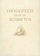 't Hoogfeest naar de schriften, K. Schilder