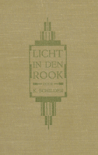 Licht in den rook, K. Schilder