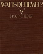 Wat is de hemel?, K. Schilder