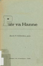 Piër va Hanne, Frans Schleiden