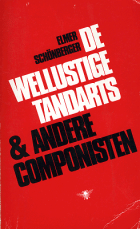 De wellustige tandarts & andere componisten, Elmer Schönberger