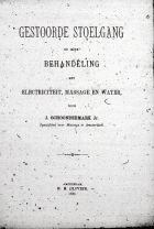 Gestoorde stoelgang en zijne behandeling met electriciteit, massage en water, Jac. Schoondermark