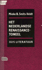 Het Nederlandse renaissance-toneel, Mieke B. Smits-Veldt