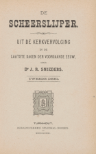 De scheerslijper. Uit de kerkvervolging in de laatste dagen der voorgaande eeuw. Deel 2, Jan Renier Snieders