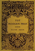 Tot hoogen prijs, Elise Soer