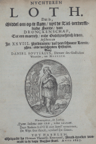 Nvchteren Loth. Dat is, middel om op te staen, uyt de ziel-verderffelijcke sonde, van dronckenschap, tot een maetich, ende godtvruchtich leven, Daniel Souterius