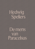 De mens van Paracelsus, Hedwig Speliers