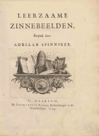 Leerzaame zinnebeelden, Adriaan Spinniker