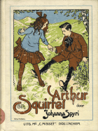 Arthur en Squirrel, Johanna Spyri