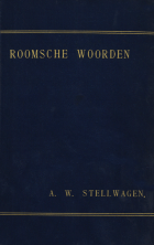 Roomsche woorden, Arnoldus Wilhelmus Stellwagen