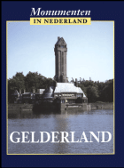 Monumenten in Nederland. Gelderland, Sabine Broekhoven, Chris Kolman, Ben Olde Meierink, Ronald Stenvert, Marc Tenten