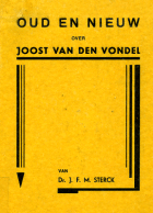 Oud en nieuw over Joost van den Vondel, J.F.M. Sterck