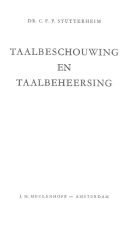 Taalbeschouwing en taalbeheersing, C.F.P. Stutterheim