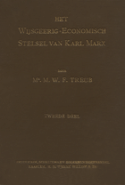 Het wijsgeerig-economisch stelsel van Karl Marx. Deel 2, M.W.F. Treub