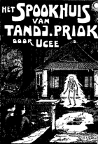 Het spookhuis van Tandjong-Priok,  Ucee