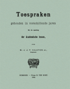 Toespraken gehouden in verschillende jaren bij de opening der academische lessen, J.J.P. Valeton
