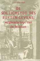 De soeticheydt des buyten-levens, vergheselschapt met de boucken, P.A.F. van Veen