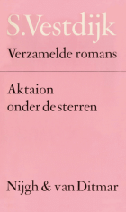 Verzamelde romans. Deel 9. Aktaion onder de sterren, Simon Vestdijk