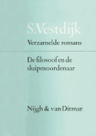 Verzamelde romans. Deel 35. De filosoof en de sluipmoordenaar, Simon Vestdijk