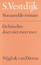 Verzamelde romans. Deel 48. De hôtelier doet niet meer mee, Simon Vestdijk