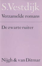 Verzamelde romans. Deel 11. De zwarte ruiter, Simon Vestdijk