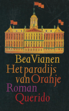 Het paradijs van Oranje, Bea Vianen