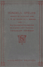 Vondels spelen. Deel I.1 [Kultuurbeschouwende inleiding - Het Pascha - Hierusalem verwoest], Joost van den Vondel
