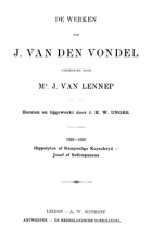 De werken 1626-1636. Hippolytus of rampsalige kuyscheyd. Josef of Sofompaneas, Joost van den Vondel