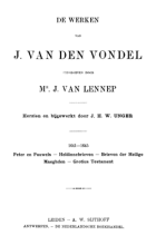 De werken 1641-1645. Peter en Pauwels. Heldinnebrieven. Brieven der heilige maeghden. Grotius testament, Joost van den Vondel